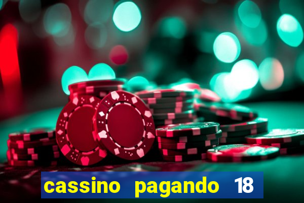 cassino pagando 18 reais no cadastro